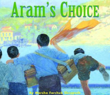 Aram's Choice – Marsha Forchuk Skrypuch
